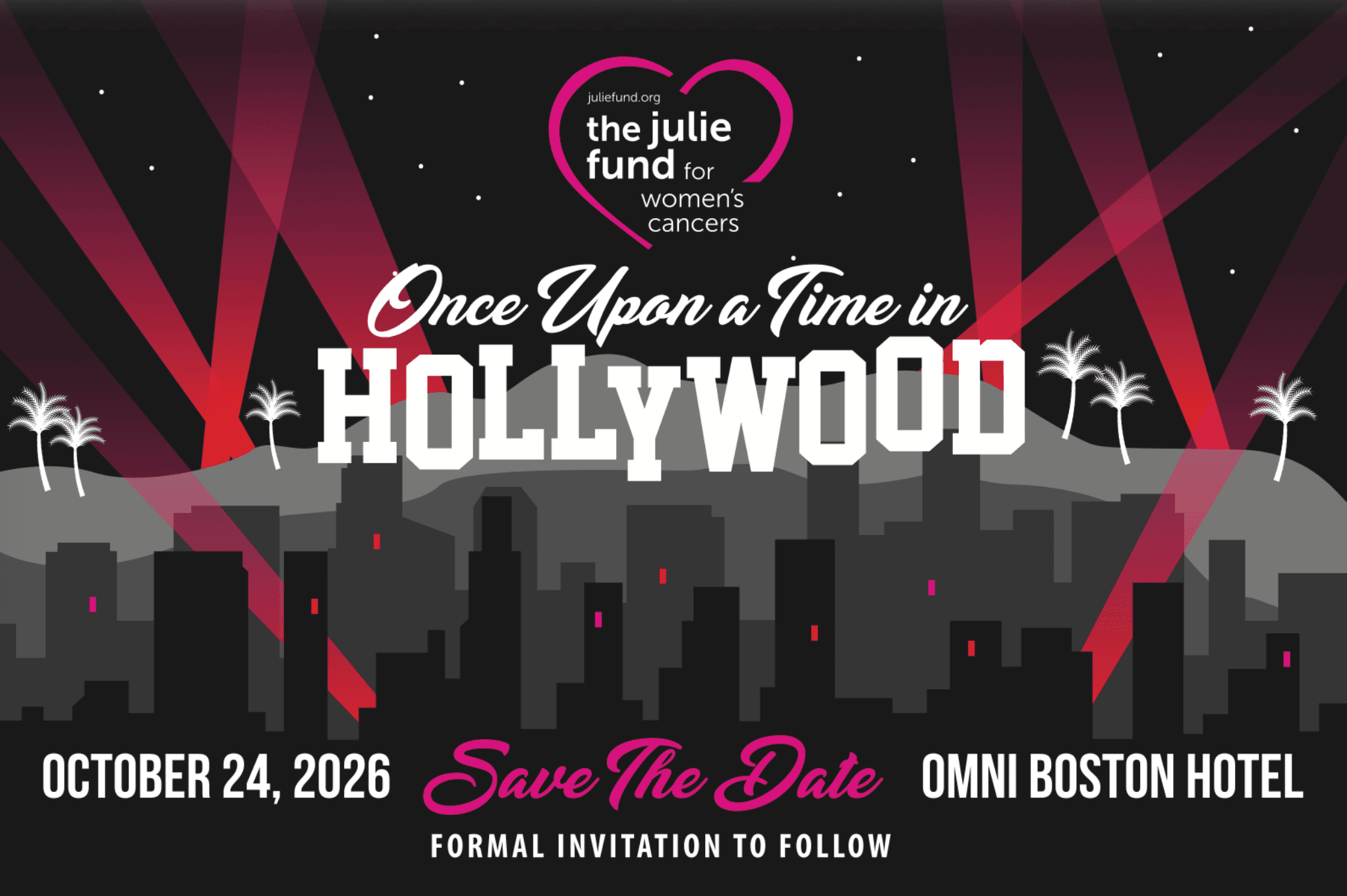 Once Upon a Time in Hollywood — The Julie Fund Gala, October 24, 2026, Omni Boston Hotel.